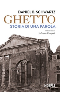 Ghetto. Storia di una parola - Librerie.coop