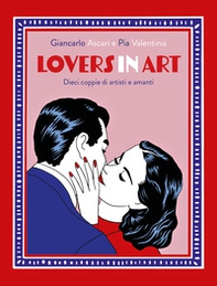 Lovers in art. Dieci coppie di artisti e amanti - Librerie.coop