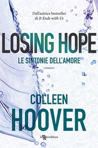 Losing Hope. Le sintonie dell'amore - Librerie.coop