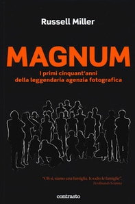 Magnum. I primi cinquant'anni della leggendaria agenzia fotografica - Librerie.coop