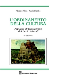 L'ordinamento della cultura. Manuale di legislazione dei beni culturali - Librerie.coop