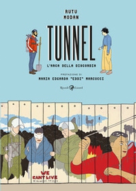 Tunnel. L'arca della discordia - Librerie.coop