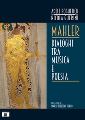 Mahler. Dialoghi tra musica e poesia - Librerie.coop