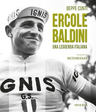 Ercole Baldini. Una leggenda Italiana - Librerie.coop