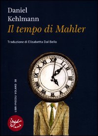 Il tempo di Mahler - Librerie.coop