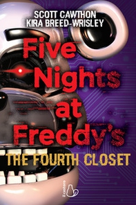 Five nights at Freddy's. The fourth closet - Vol. 3 - Librerie.coop