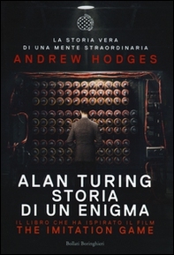 Alan Turing. Storia di un enigma - Librerie.coop