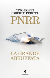 PNRR. La grande abbuffata - Librerie.coop