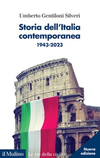Storia dell'Italia contemporanea. 1943-2023 - Librerie.coop