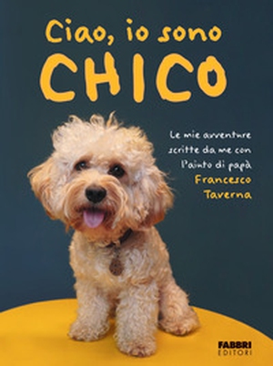 Ciao, io sono Chico - Librerie.coop