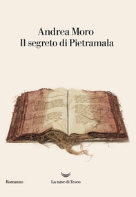 Il segreto di Pietramala - Librerie.coop