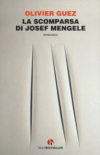 La scomparsa di Josef Mengele - Librerie.coop
