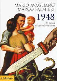 1948. Gli italiani nell'anno della svolta - Librerie.coop