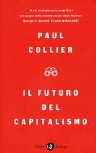 Il futuro del capitalismo. Fronteggiare le nuove ansie - Librerie.coop