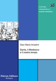 Dante, il Medioevo e il nostro tempo - Librerie.coop
