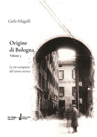 Origine di Bologna - Vol. 3 - Librerie.coop