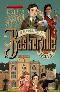 Gli incredibili misteri di Baskerville Hall - Librerie.coop