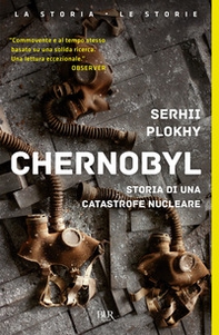 Chernobyl. Storia di una catastrofe nucleare - Librerie.coop