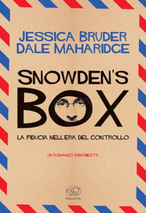 Snowden's Box. La fiducia nell'era del controllo - Librerie.coop