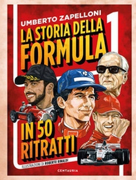 La storia della Formula 1 in 50 ritratti - Librerie.coop