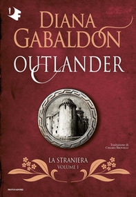 La straniera. Outlander - Vol. 1 - Librerie.coop