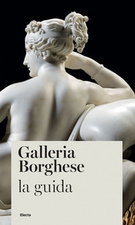 Galleria Borghese. La guida - Librerie.coop