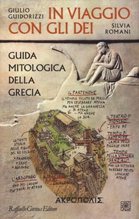 In viaggio con gli dei. Guida mitologica della Grecia - Librerie.coop